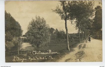 CHATEAUVILLAIN - Belle carte photo "L'Aujon - Route de Pont la Ville "