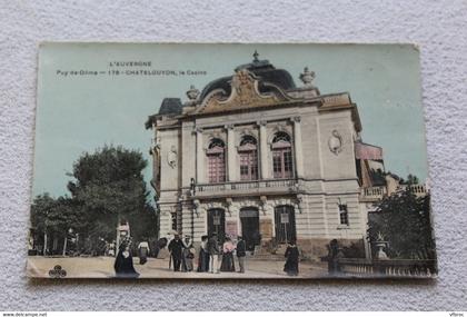 Chatel Guyon, le casino, Puy de Dôme