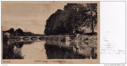 CHATEL-sur-MOSELLE : (88) La Moselle et le Pont