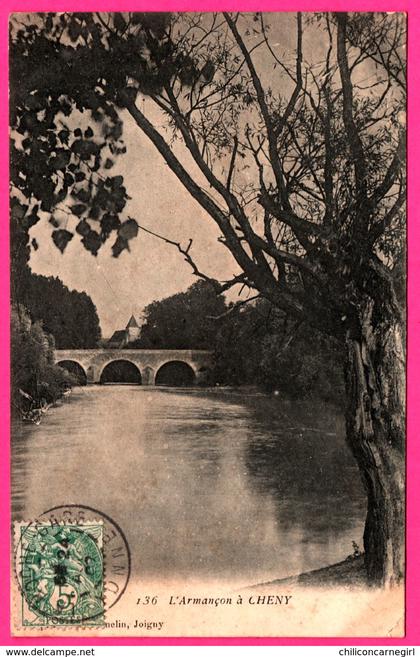 L'Armançon à Cheny - Eglise - Pont - Fleuve - 1902