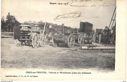 Carte  POSTALE  ANCIENNE  de  CIREY sur VEZOUZE - Voitures & mitrailleuses prise aux Allemands