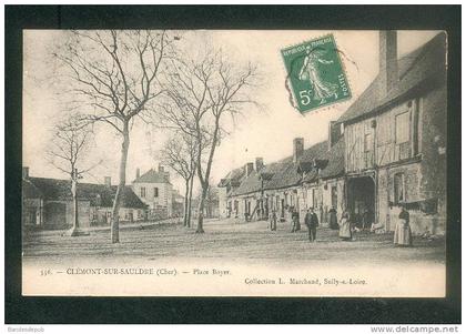 Clémont sur  Sauldre (Cher 18) - Place Boyer ( animée Collection L. Marchand n°556)