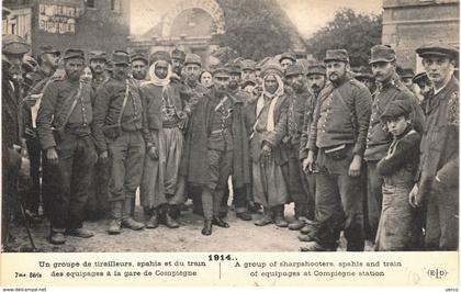 Carte POSTALE  Ancienne de  COMPIEGNE - Tirailleurs, Spahis en gare de COMPIEGNE