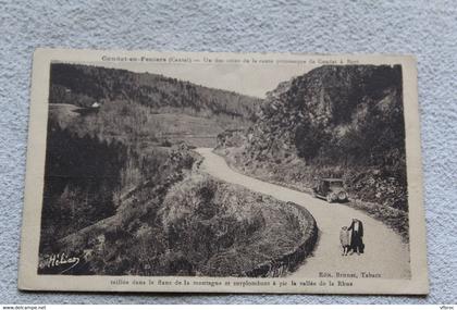 Cpa 1934, Condat en Feniers, un des coins de la route de Condat à Bort, Cantal 15