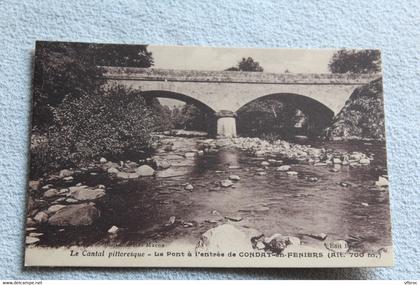 le pont à l'entrée de Condat en Feniers, Cantal 15