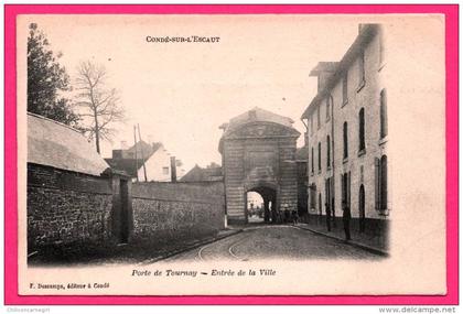 Condé sur Escaut - Porte de Tournay - Entrée de la Ville - Animée - Éditeur F. DESCAMPS à Condé