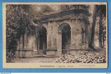 77 - Coulommiers - Capucins - Ruines - Ecrite en 1915