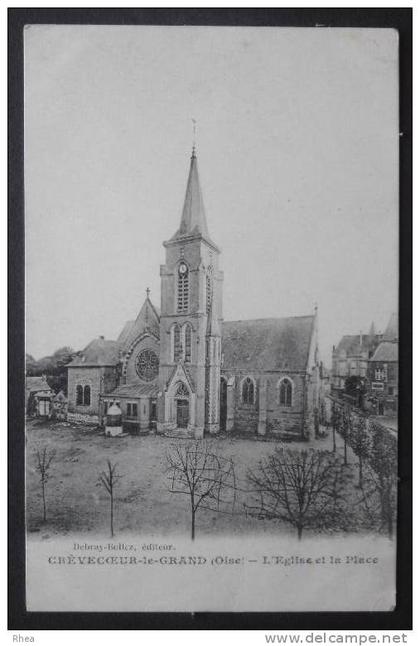 60 Crèvecoeur-le-Grand eglise    D60D  K60178K  C60178C RH044425