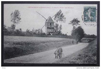 60 Crèvecoeur-le-Grand moulin a vent    D60D  K60178K  C60178C RH044449