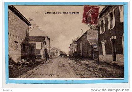 CROISILLES -- Rue Fontaine