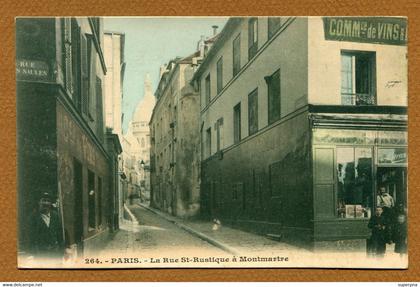 PARIS 18  : " RUE SAINT-RUSTIQUE "