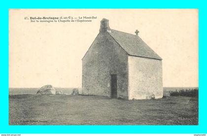 a898 / 017 35 - DOL DE BRETAGNE Le Mont Dol Chapelle de l'Esperance