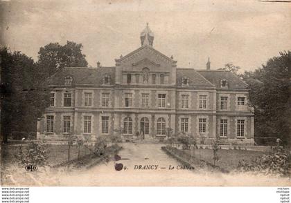 C P A - 93 -  DRANCY - le chateau