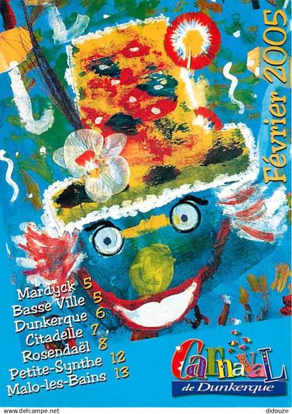 59 - Dunkerque - Le Carnaval de Dunkerque - Carte Publicitaire de 2005 - CPM - Voir Scans Recto-Verso