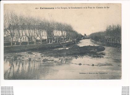 ENTRAIGUES la sorgue la gendarmerie et le pont du chemin de fer