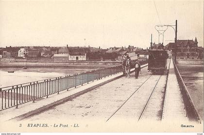 CPA Etaples Le Pont et Tramway