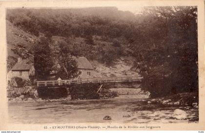 EYMOUTIERS MOULIN DE LA RIVIERE AUX SEIGNEURS