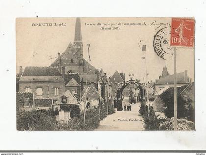 FONDETTES (I ET L) LA NOUVELLE RUE LE JOUR DE L'INAUGURATION DE LA GARE (18 AOUT 1907)