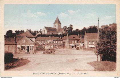 FONTAINE LE DUN - la Place