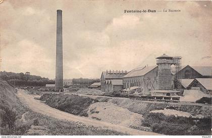 ¤¤  -  FONTAINE-le-DUN   -  La Sucrerie   -  Usine    -  ¤¤