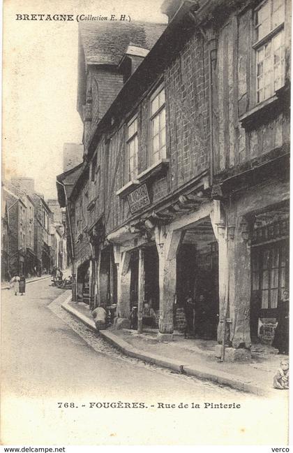 Carte  Postale  ancienne de FOUGERES - Rue de la Pinterie