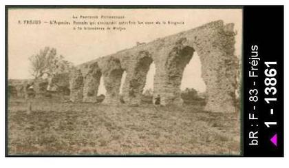 83 Fréjus - 8. FREJUS - L'Aqueduc Romain ... - pont aqueduc - pont aqueduc - cpa -  /  D83D  K83061K  C83061C