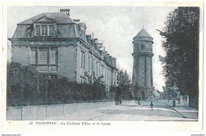 CPA HAGUENAU - Le Château d'Eau et le Lycée - Ed. Gaston Heumann , Haguenau n°45