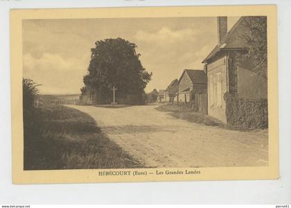 HÉBÉCOURT - Les Grandes Landes