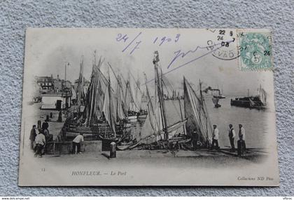 Cpa 1903, Honfleur, le port, Calvados 14