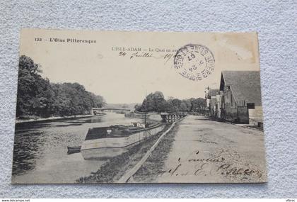 Cpa 1907, l'Isle Adam, le quai e aval, val d'Oise