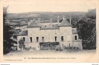 LA BALME LES GROTTES - Le Château de la Balme - très bon état