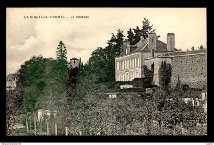 85 - LA CHAIZE-LE-VICOMTE - LE CHATEAU