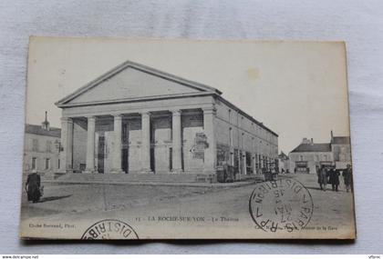 Cpa 1915, la Roche sur Yon, le théâtre, Vendée 85