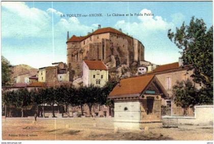 Carte Postale Ancienne de LA VOULTE SUR RHONE- le château et le poids public