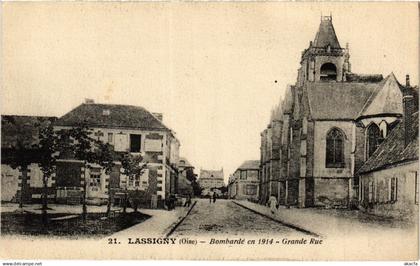 CPA LASSIGNY-Bombarde en 1914 Grande Rue (423435)