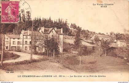 Le Chambon-sur-Lignon     43          Le Sarzier et le Pré de graine    (voir scan)