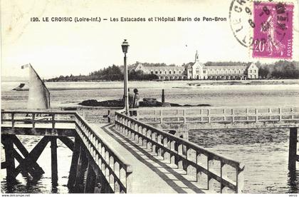 Carte POSTALE Ancienne de Le CROISIC - Les Estacades & l'Hopital Marin