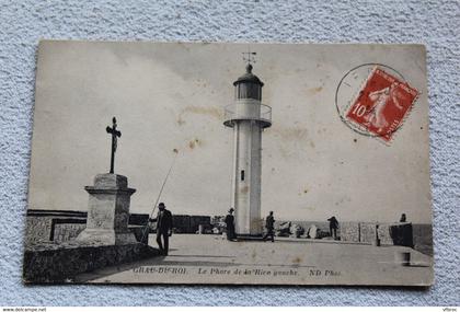 Cpa 1914, Grau du Roi, le phare de la rive gauche, Gard 30