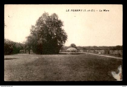 78 - LE PERRAY-EN-YVELINES - LA MARE