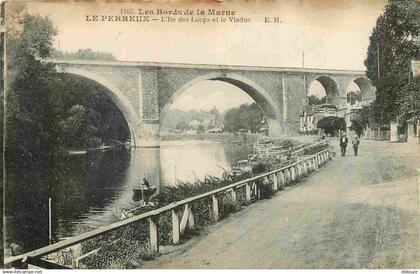 94 - Le Perreux sur Marne - Les bords de la Marne - L'ile des Loups et le Viaduc - Animée - Correspondance - CPA - Voir