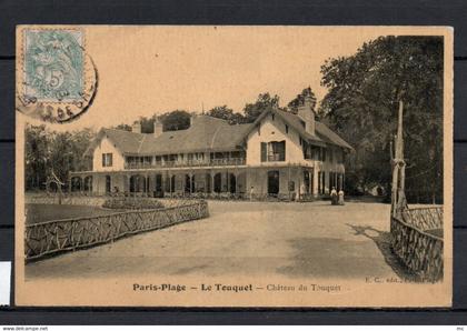 62 -  Paris Plage - Le Touquet - Le Chateau du Touquet