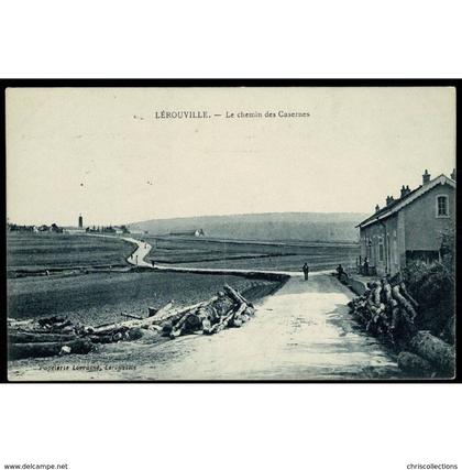 55 - LEROUVILLE (Meuse) - Le Chemin des Casernes