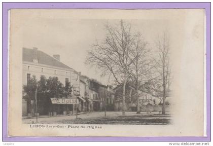 47 - LIBOS -- Place del'Eglise