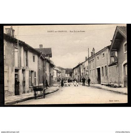 55 - LIGNY EN BARROIS (Meuse) - Rue Sainte Anne