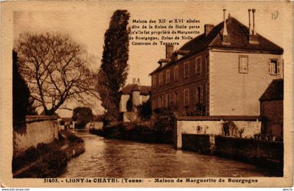 CPA LIGNY-le-CHATEL - Maison de Marguerite de Bourgogne (658722)