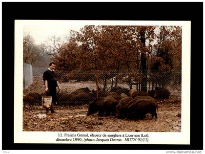 46 - LIVERNON - Eleveur de sangliers - 1990