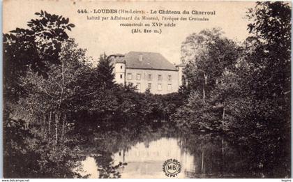 43 - LOUDES --  Le château du Charroul