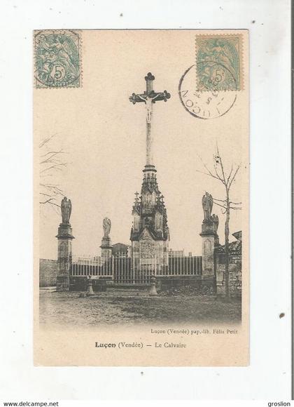 LUCON (VENDEE) LE CALVAIRE 1906