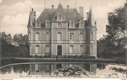 MAZIERES EN GATINE : CHATEAU DE LA MESNARDIERE