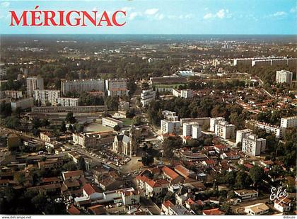 33 - Mérignac - Vue Générale aérienne du Centre - CPM - Voir Scans Recto-Verso